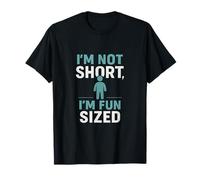 "I'm not short, I'm Fun-Sized", con citazione audace Maglietta