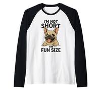 I'm Not Short I'm Fun Sized: Divertente Scherzo sul Proprietario del Bulldog Francese Maglia con Maniche Raglan