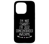 I'm Not Short I'm Just Concentrated Awesome Custodia per iPhone 15 Pro