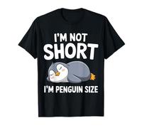 I'm Not Short I'm Penguin Size Funny Short Penguin Size Maglietta