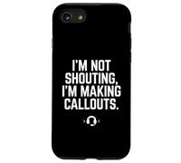 I'm Not Shouting I Am Making Callouts Divertente Video Gamer Regalo Custodia per iPhone SE (2020) / 7/8