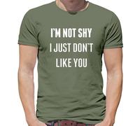 I'M Not Shy i Just Don'T come Te - T-Shirt - Divertente