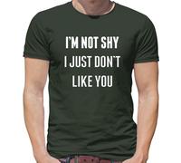 I'M Not Shy i Just Don'T come Te - T-Shirt - Divertente
