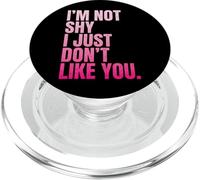 I'm Not Shy I Just Don't Like You Introverso PopSockets PopGrip per MagSafe