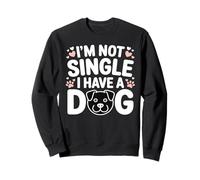 Im Not Single Ho Un Cane Divertente Amante dei Cani Sayinng Felpa