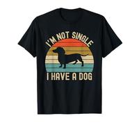 I'm Not Single I Have A Dog Dachshund Dad Maglietta
