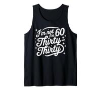 I'm Not Sixty I'm Thirty, Funny 60th Birthday Vintage Canotta