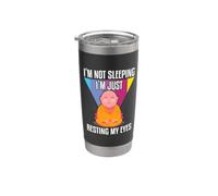 I'm not sleeping I'm Just Resting My Eyes Bicchiere termico in acciaio inox doppia parete