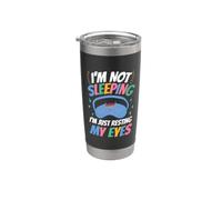 I'm not sleeping I'm Just Resting My Eyes Bicchiere termico in acciaio inox doppia parete