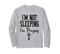 I'm Not Sleeping I'm Praying Pastor Appreciation Christian Maglia a Manica
