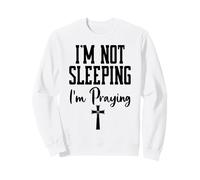 Im Not Sleeping Im Praying Shh Pastor Appreciation Christian Felpa