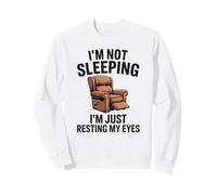 I'm Not Sleeping I'm Resting My Eyes Uomo Umorismo Nonno Felpa