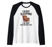 I'm Not Sleeping I'm Resting My Eyes Uomo Umorismo Nonno Maglia con Maniche Raglan