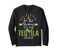 I'm Not Slurring It's My Tequila Accent Margarita Drinking Maglia a Manica