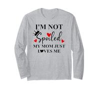 Im Not Spoiled Mom Just Loves Me Mommy Girl Spoiled Daughter Maglia a Manica