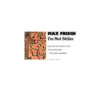 Im Not Stiller: A Haunting Philosophical Mystery of a Man Who Rejects His Identity