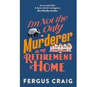 I'm Not the Only Murderer in My Retirement Home