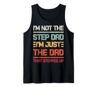 I'm not the step dad I'm just the dad that stepped up retrò Canotta