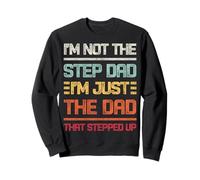 I'm not the step dad I'm just the dad that stepped up retrò Felpa