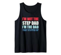 I'm Not The Step Dad I'm The Dad That Stepped Up Canotta