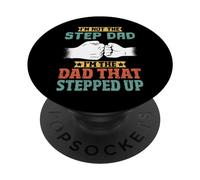I'm Not The Step Dad I'm The Dad That Stepped Up PopSockets PopGrip Adesivo