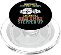 I'm Not The Step Dad I'm The Dad That Stepped Up Stepfather PopSockets PopGrip per MagSafe