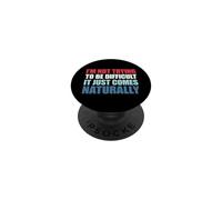 I'm Not Trying To Be Difficult It Just Comes Naturally PopSockets PopGrip Adesivo