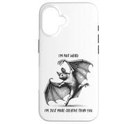 "I'm not weird I'm just more creative than you" Bat Custodia per iPhone 16