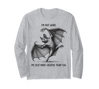 "I'm not weird I'm just more creative than you" Bat Maglia a Manica