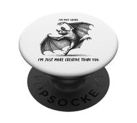 "I'm not weird I'm just more creative than you" Bat PopSockets PopGrip Adesivo