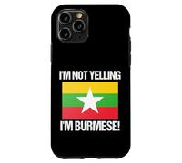 I'm Not Yelling Birmano Bandiera del paese Birmania Custodia per iPhone 11 Pro