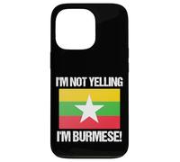 I'm Not Yelling Birmano Bandiera del paese Birmania Custodia per iPhone 13 Pro