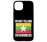 I'm Not Yelling Birmano Bandiera del paese Birmania Custodia per iPhone 15 Plus