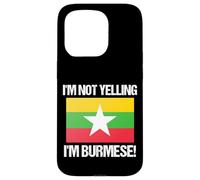 I'm Not Yelling Birmano Bandiera del paese Birmania Custodia per iPhone 15 Pro