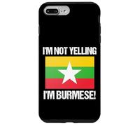 I'm Not Yelling Birmano Bandiera del paese Birmania Custodia per iPhone 7 Plus/8 Plus