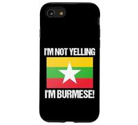 I'm Not Yelling Birmano Bandiera del paese Birmania Custodia per iPhone SE (2020) / 7/8