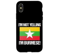 I'm Not Yelling Birmano Bandiera del paese Birmania Custodia per iPhone X/XS