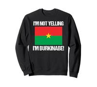 I'm Not Yelling Burkinabe Bandiera del Burkina Faso Felpa