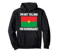 I'm Not Yelling Burkinabe Bandiera del Burkina Faso Felpa con Cappuccio