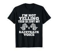 Im Not Yelling Drag Racing Race Car Driver Sport Car Maglietta