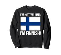 I'm Not Yelling Finlandese Paesi Bandiera Finlandia Felpa