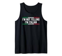 I'm Not Yelling I'm Italian Canotta