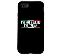 I'm Not Yelling I'm Italian Custodia per iPhone SE (2020) / 7/8
