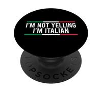 I'm Not Yelling I'm Italian PopSockets PopGrip Adesivo