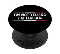 I'm Not Yelling I'm Italian PopSockets PopGrip Adesivo