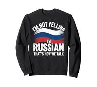 I'm Not Yelling I'm Russian That's How We Talk Felpa
