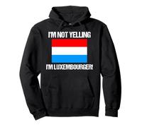I'm Not Yelling Luxembourger Bandiera del Paese Lussemburgo Felpa con Cappuccio