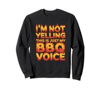 I'm Not Yelling This IS Just My BBQ Voice Felpa