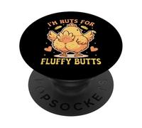 I'm Nuts For Fluffy Butts - Divertenti amanti dei polli da allevamento PopSockets PopGrip Adesivo
