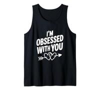 I'm Obsessed with You Cute Love Citazione Canotta